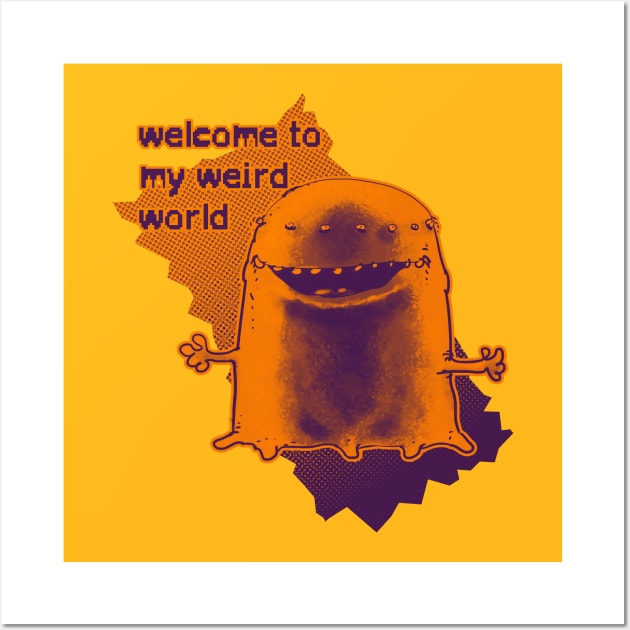 welcome to my weird world funny alien cartoon Wall Art by anticute